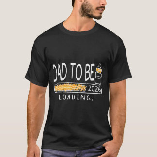 T-shirt Dad To Be 2026 Loading Pregnancy Announcement New 