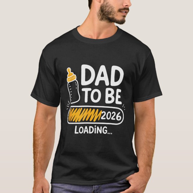 T-shirt Dad To Be 2026 Loading Promoted To Daddy 1st Time  (Devant)