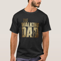 Dad Walking Dad For Birthday Father's Day