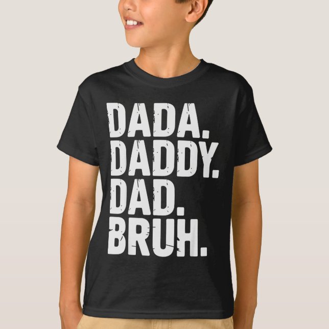 T-shirt Dada Daddy Dad Bruh Fathers Day Funny Dad Bruh Men (Devant)