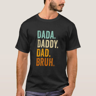 T-shirt Dada Daddy Dad Bruh Retro Vintage  Fathers Day 202