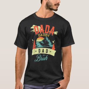 T-shirt Dada Daddy Papa Bruh Citation Humour Fête des père