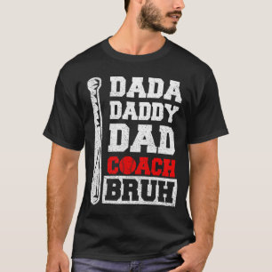 T-shirt dada daddy papa coach bruh Fête des pères de baseb