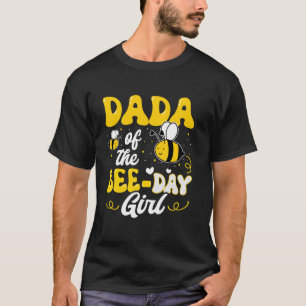 T-shirt Dada of the Bee Day Girl Bee Birthday Party Thème