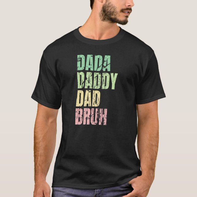 T-shirt Dada Papa Papa Bruh Citation Pour Papa Mens (Devant)