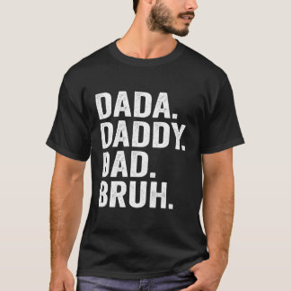 T-shirt Dada Papa Papa Bruh Fête des pères Pour Papa Papa