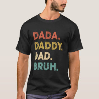 T-shirt Dada Papa Papa Bruh Humour Fête des Pères