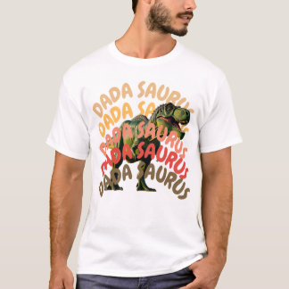 T-shirt Dada Saurus T-Rex Papa Dinosaur Drôle Pères Don