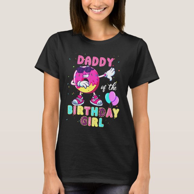 T-shirt Daddy Of The Birthday Girl  Donut Dab Birthday (Devant)
