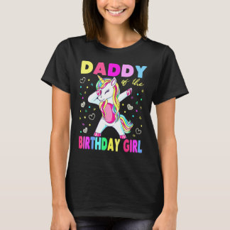 T-shirt Daddy Of The Birthday Girl Father  Unicorn Birthda
