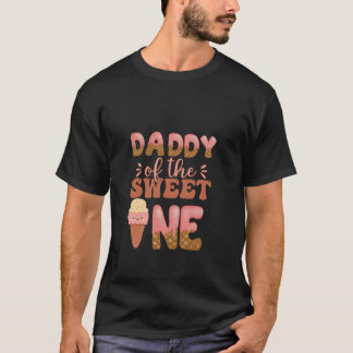 T-shirt Daddy Of The Sweet One 1st Birthday Ice Cream Love