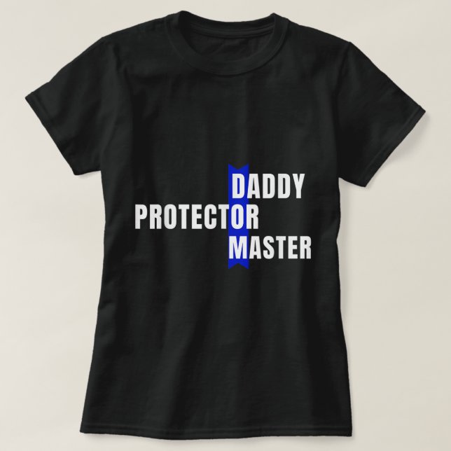 T-shirt Daddy Protector Master Naughty Soumissive Kink Pap (Design devant)