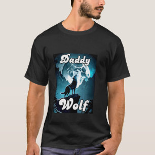 T-shirt Daddy Wolf Matching Tribe Wolves Camping Pack Fath