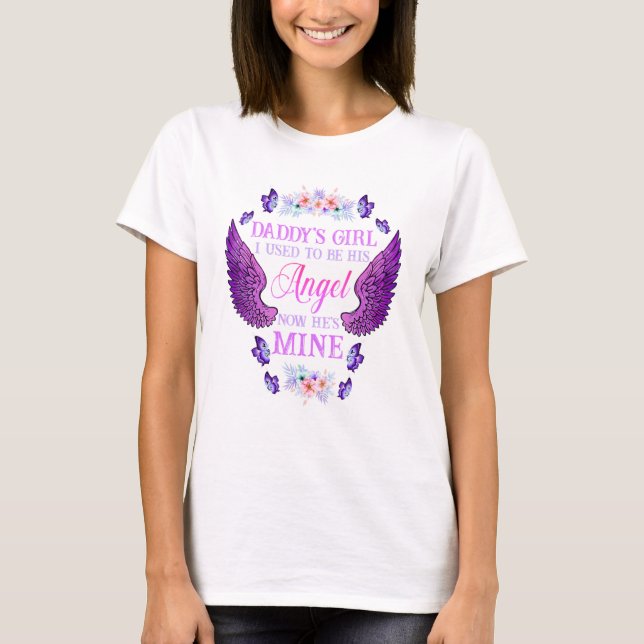 T-shirt Daddys Fille Je Faisais Son Ange Maintenant Il M'A (Devant)