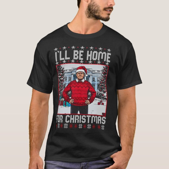 T-shirt Daddys Home Trump 	 Ill Be Home For Christmas Trum (Devant)