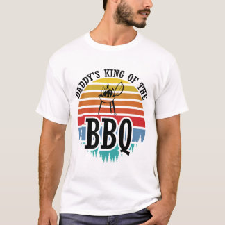 T-shirt Daddy's King Of The Bbq Funny BBBQ Grilling Gift