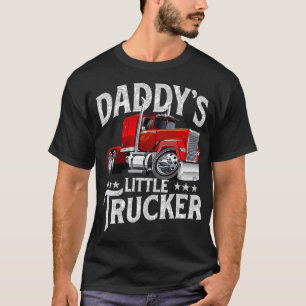 T-shirt Daddys Little Trucker Semi Truck Driver Trucking