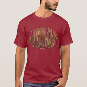 T-shirt Dadgummit