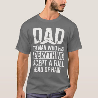 T-shirt Dadhe homme qui a tout sauf une tête pleine de