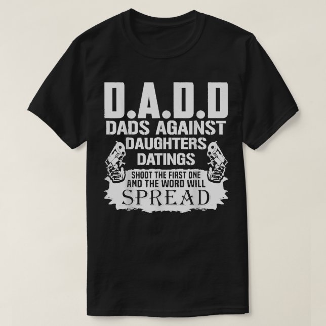 T-shirt DADS Against My Daughton Règles pour Danser Ma Dau (Design devant)