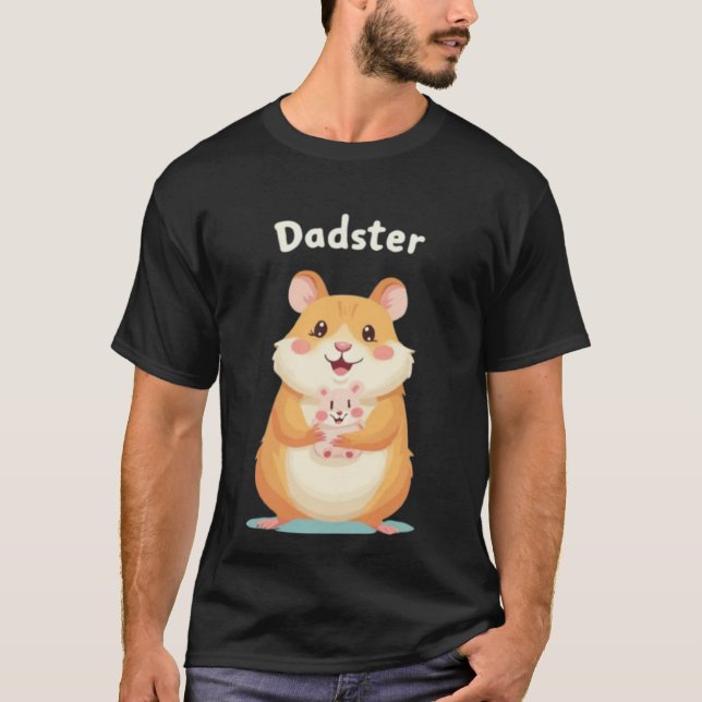 T-shirt Dadster - Fête des Pères Hamster Tee for TinyFur (Devant)