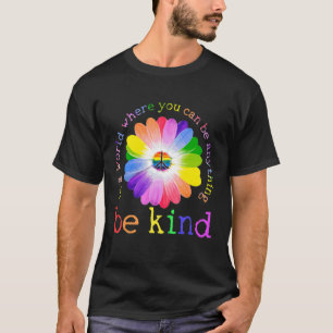 T-shirt Daisy Dans Un Monde Où Vous Pouvez Être N'Importe