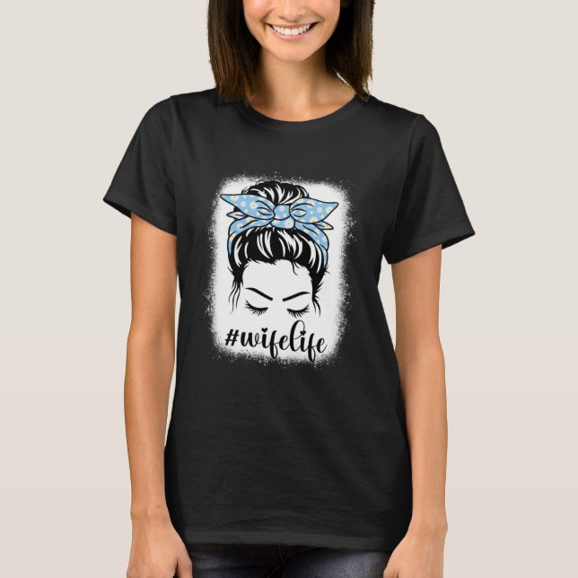 T-shirt Daisy Femme Vie Messy Cheveux Bun Bleaches Mère s  (Devant)