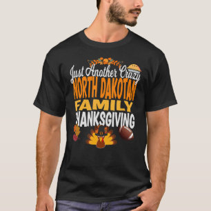 T-shirt Dakota Du Nord Un Autre Fou Famille Du Dakota Du N