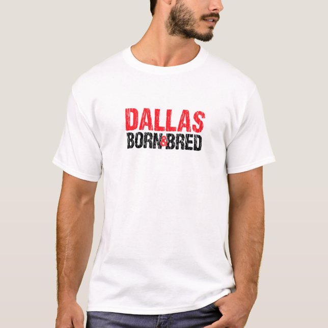 T-shirt Dallas Né Et Élevé Texas Hometown Tx Home State (Devant)