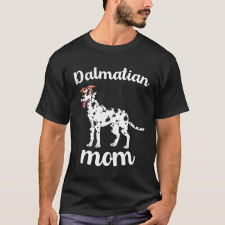T-shirt Dalmatian Mom Mothers Day Cute Dalmatian Dog Mom  