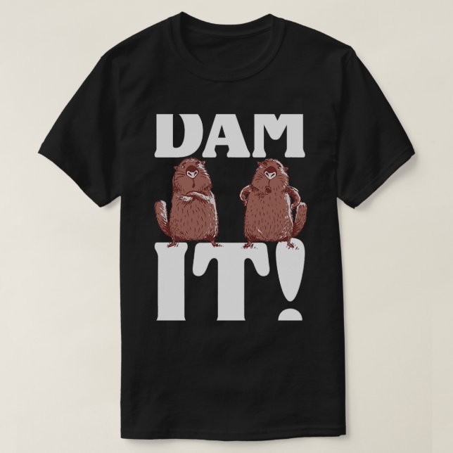 T-shirt Dam It Dabing Beaver Dessin (Design devant)