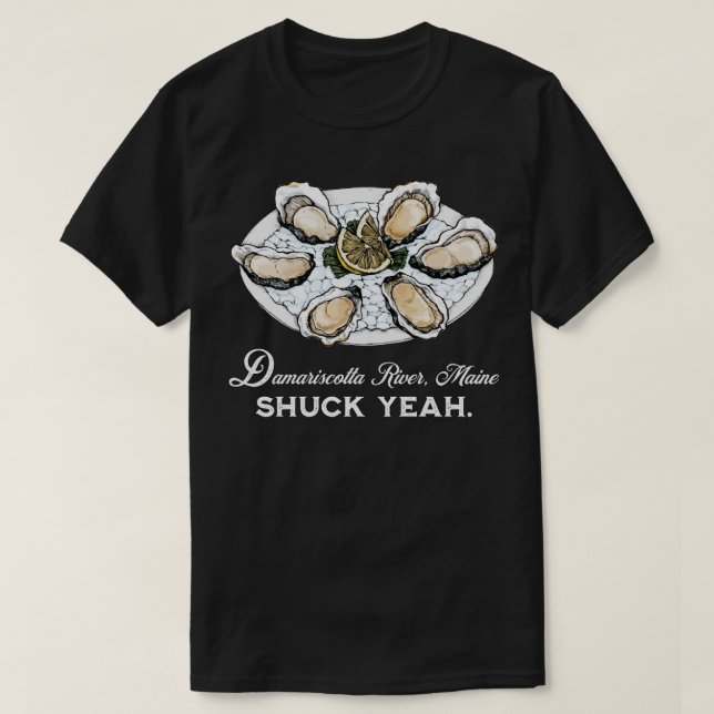 T-shirt Damariscotta River Maine Funny Shuck Ouais Vacance (Design devant)