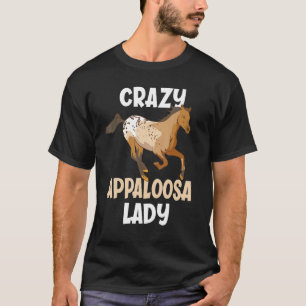 T-shirt Dame Appaloosa folle Amateur de cheval Appaloosa d