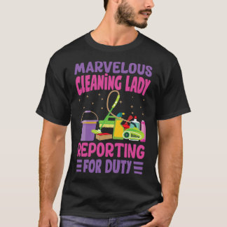 T-shirt Dame de nettoyage merveilleuse se présentant pour
