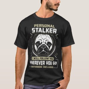 T-shirt Dames Harceleuses Personnelles Amoureuses de Pug 