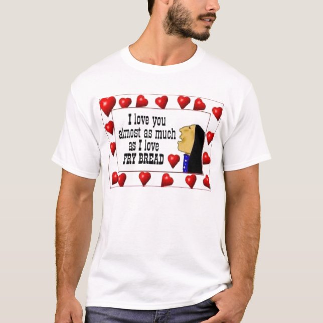 T-shirt d'amour de Frybread (Devant)