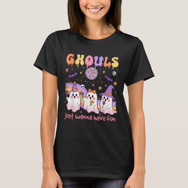 T-shirt Dancing Ghost Ghouls Just Wanna Have Fun Halloween (Devant)