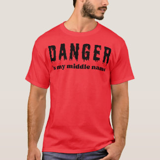 T-shirt Danger est ma citation de deuxième nom