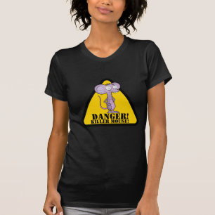T-SHIRT DANGER !, KILLER MOUSE !