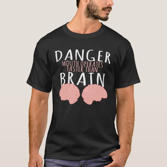 T-shirt Danger mouth works faster than the brain anatomy (Devant)
