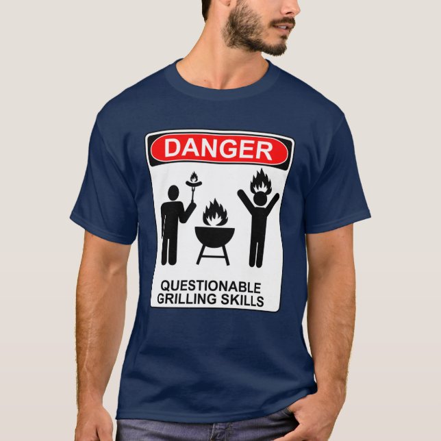 T-shirt Danger Questionable Grilling Skills (Devant)