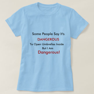 T-shirt Dangereux