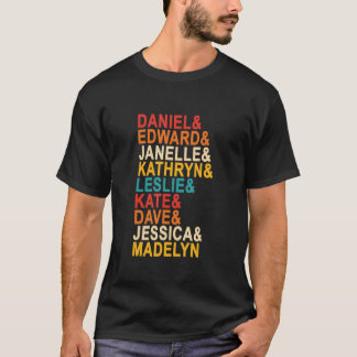 T-shirt Daniel & Edward & Janelle & Kathryn & Leslie & Kat