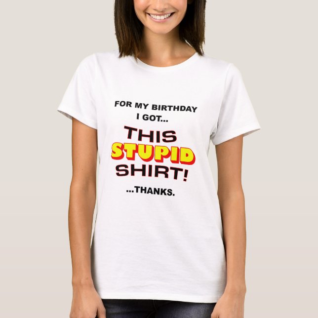 T-shirt d'anniversaire stupide (Devant)
