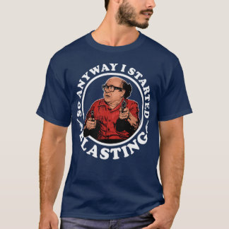 T-shirt Danny DeVito So Anyway I Started Blasting Frank Re