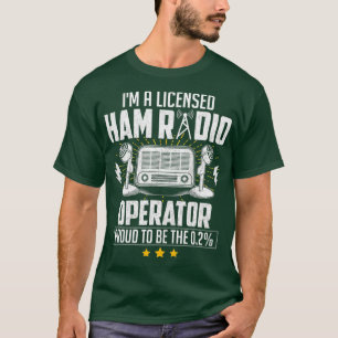 T-shirt Dans A Licensed Ham Radio Operator Proud To Be The