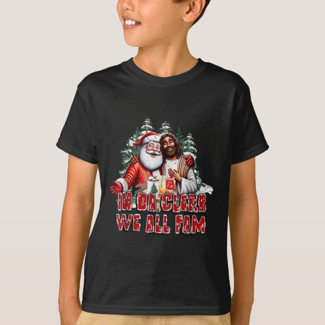 T-shirt Dans Da Clerb Nous Fam Jesus Père Noël Funny Noël (Devant)