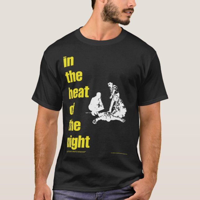 T-shirt Dans la chaleur de la nuit (Devant)