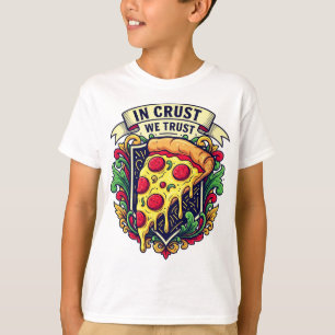 T-shirt "Dans la croûte nous faisons confiance" Pizza drôl