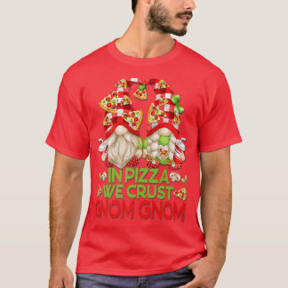 T-shirt Dans La Pizza Nous Croisons Des Gnomes Drôle Pour